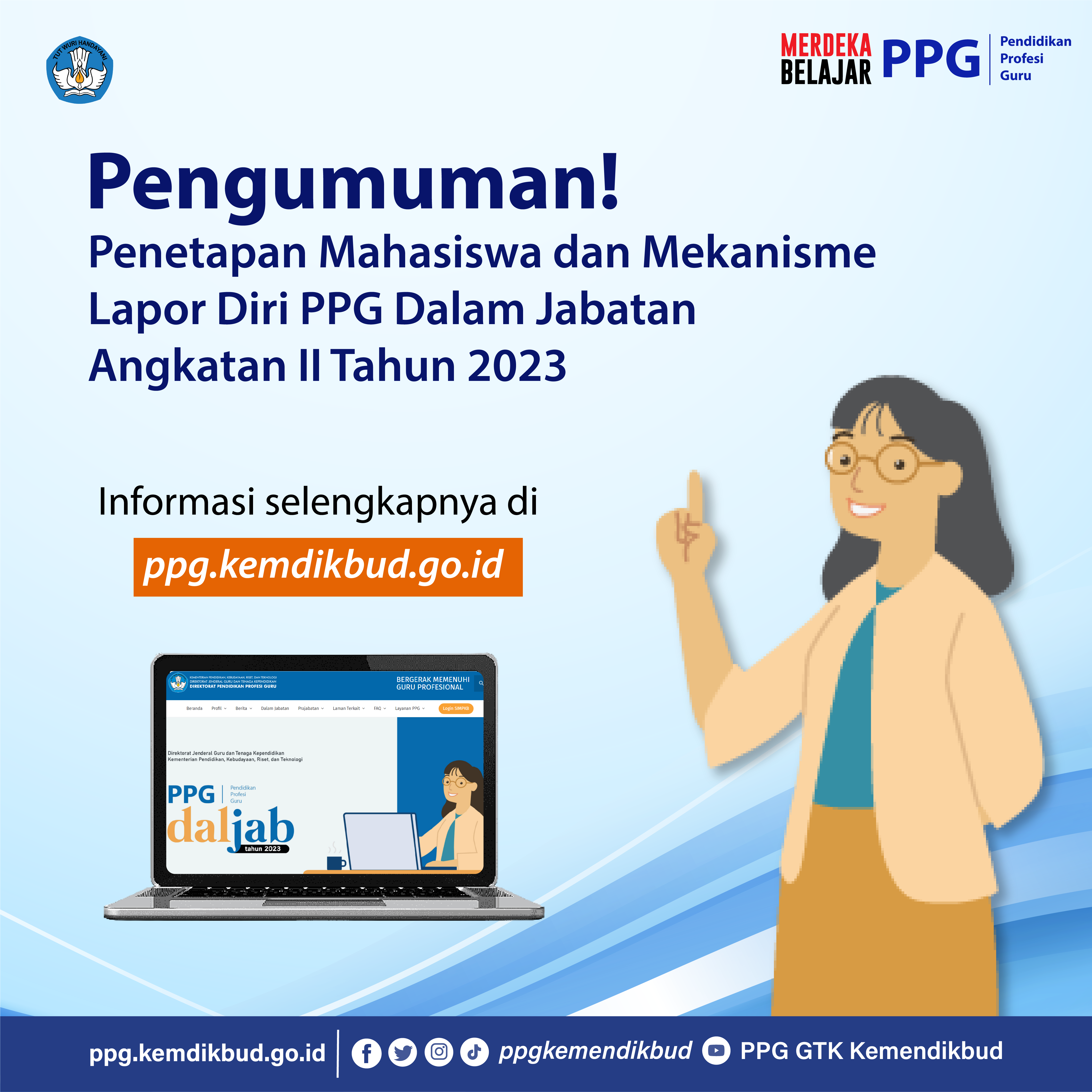 Penetapan Mahasiswa dan Mekanisme Lapor Diri PPG Dalam Jabatan Angkatan II Tahun 2023